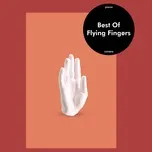 Download nhạc hot Best of Flying Fingers online