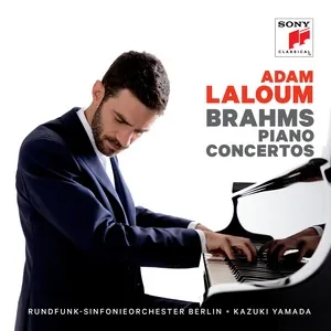 Brahms Piano Concertos - Adam Laloum