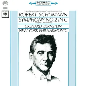 Schumann: Symphony No. 2, Op. 61 & Symphony No. 3, Op. 97 ((Remastered)) - Leonard Bernstein