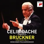 Nghe nhạc Bruckner: Symphony No. 6 - Sergiu Celibidache