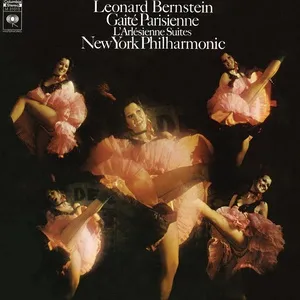 Offenbach: Gaite parisienne - Bizet: L'Arlesienne Suites Nos. 1 & 2 ((Remastered)) - Leonard Bernstein
