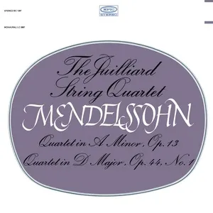 Mendelssohn: String Quartet, Op. 13 & String Quartet, Op. 44, No. 1 ((Remastered)) - Juilliard String Quartet