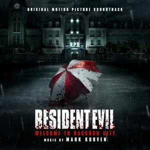 Resident Evil: Welcome to Raccoon City (Original Motion Picture Soundtrack) - Mark Korven