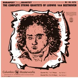 Beethoven: String Quartet No. 1 in F Major, Op. 18 & String Quartet No. 2 in G Major, Op. 18 - Budapest String Quartet