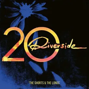 Riverside 20 - The Shorts & The Longs - Riverside