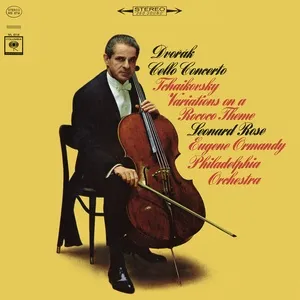 Dvorak: Cello Concerto in B Minor, Op. 104 & Tchaikovsky: Variations on a Rococo Theme, Op. 33 ((Remastered)) - Leonard Rose