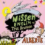 Nissen, Englen og Trut Brumlesen - Alberte