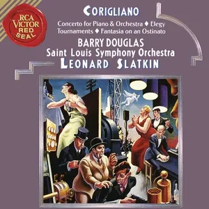 Corigliano: Tournaments & Fantasia on an Ostinato & Elegy & Concerto for Piano and Orchestra - Leonard Slatkin