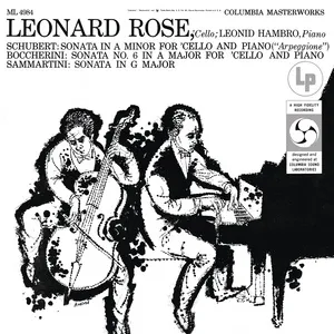 Schubert: Arpeggione Sonata & Boccherini: Cello Sonata in A Major & Sammartini: Cello Sonata in G Major - Leonard Rose