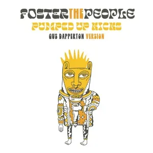 Pumped Up Kicks (Gus Dapperton Version) (Single) - Foster the People, Gus Dapperton
