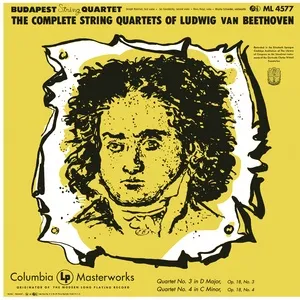 Beethoven: String Quartet No. 3 in D Major, Op. 18 & String Quartet No. 4 in C Minor, Op. 18 - Budapest String Quartet