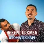 Nghe và tải nhạc hot Otomatik Kapi (Single) Mp3 về điện thoại