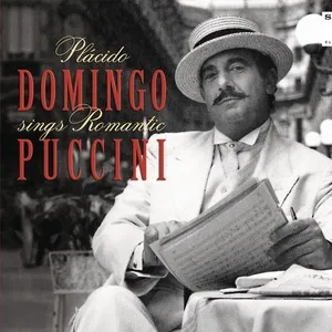 Domingo Sings Romantic Puccini - Placido Domingo