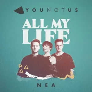 All My Life (Single) - Younotus, Nea