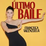 Nghe và tải nhạc hot Ultimo Baile (Single) online