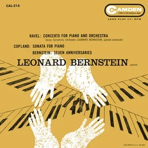 Ravel: Piano Concerto in G Major, M. 83 - Bernstein Seven Anniversaries - Coplan: Piano Sonata - Blitzstein: Dusty Sun - Bernstein: I hate music - Leonard Bernstein