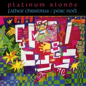 Father Christmas / Pere Noel (Single) - Platinum Blonde