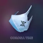 Nghe nhạc Corona Time (Single) - JP