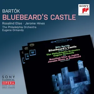 Bartok: Bluebeard's Castle, Sz. 48 ((Remastered)) - Eugene Ormandy