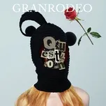 Nghe nhạc Question - Granrodeo
