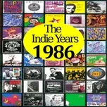 The Indie Years : 1986 - V.A