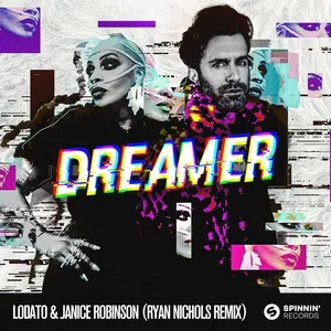 Dreamer (Ryan Nichols Remix) (Single) - Lodato, Janice Robinson
