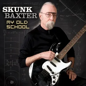 My Old School (Single) - Skunk Baxter