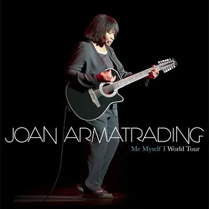 Me Myself I: World Tour Concert (Live) - Joan Armatrading