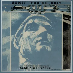 Someplace Special - Admit You're Shit