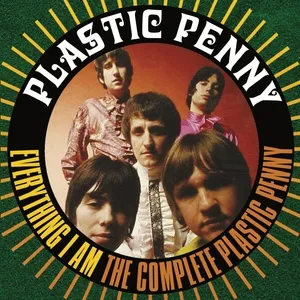 Everything I Am: The Complete Plastic Penny - Plastic Penny