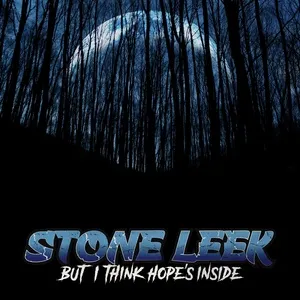 But I Think Hope's Inside (Single) - Stone Leek