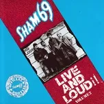 Live And Loud!!, Vol. 2 - Sham 69