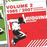 1985/2007 Sucessos Regravados (Vol. 2) - Biquini Cavadao