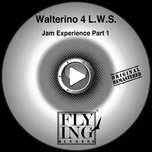 Nghe nhạc Jam Experience, Pt. 1 (2013 Remaster) (Single) - Walterino 4 L. W. S.