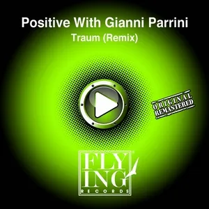 Traum (Remix) (Single) - Positive, Gianni Parrini