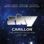 Nghe ca nhạc Carillon, The Singles Collection: 1979-1987 - Sky
