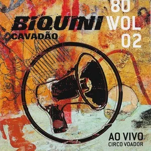 80, Vol. 2 (Ao Vivo no Circo Voador) (Deluxe) - Biquini Cavadao