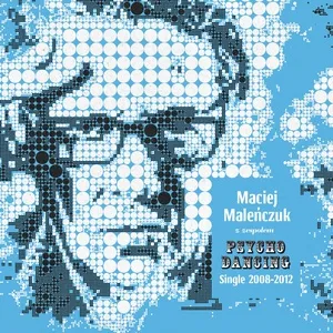 Single 2008-2012 - Maciej Malenczuk z zespolem Psychodancing