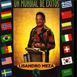 Tải nhạc Un Mundial de Exitos - Lisandro Meza