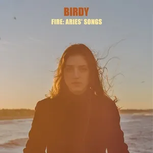 Fire: Aries' Songs (EP) - Birdy