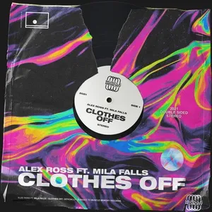 Nghe nhạc Clothes Off (Single) - Alex Ross, Mila Falls