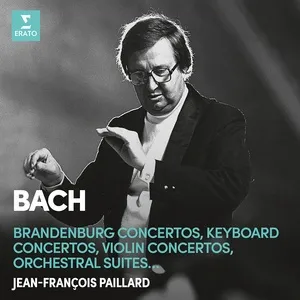 Bach: Brandenburg Concertos, Keyboard Concertos, Violin Concertos & Orchestral Suites - Jean-Francois Paillard