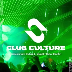 Stress: Club Culture Vol. 2 (Mixed by Richie Blacker) (DJ Mix) - Richie Blacker