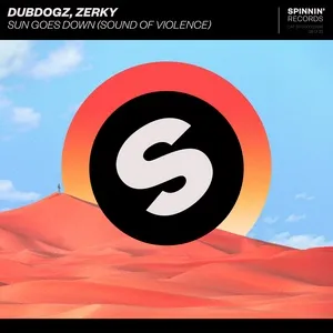 Sun Goes Down (Sound Of Violence) (Single) - Dubdogz, Zerky