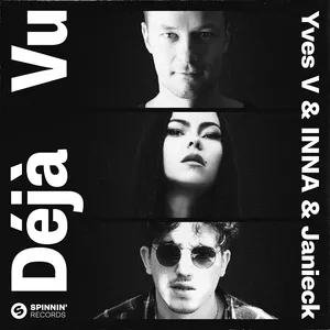 Deja Vu (Single) - Yves V, INNA, Janieck