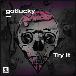 Nghe nhạc Try It (Single) - gotlucky
