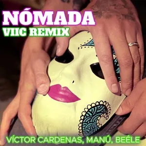 Nomada (Viic Remix) (Single) - Manu, Beéle, Víctor Cárdenas