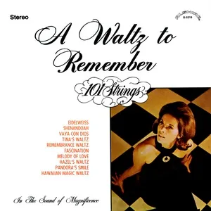 A Waltz to Remember (Remaster from the Original Alshire Tapes) - 101 Strings Orchestra