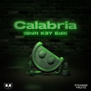 Calabria (Shift K3Y Edit) (Single) - Strange Fruits Music, DMNDS, Fallen Roses, V.A