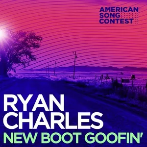 New Boot Goofin’ (From “American Song Contest”) (Single) - Ryan Charles
